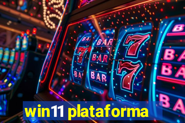 win11 plataforma